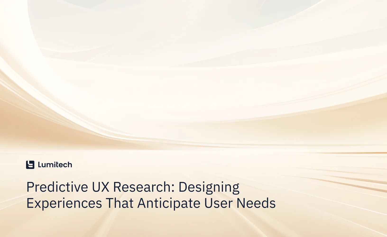 Predictive UX Research: Designing Experiences That Anticipate User Needs