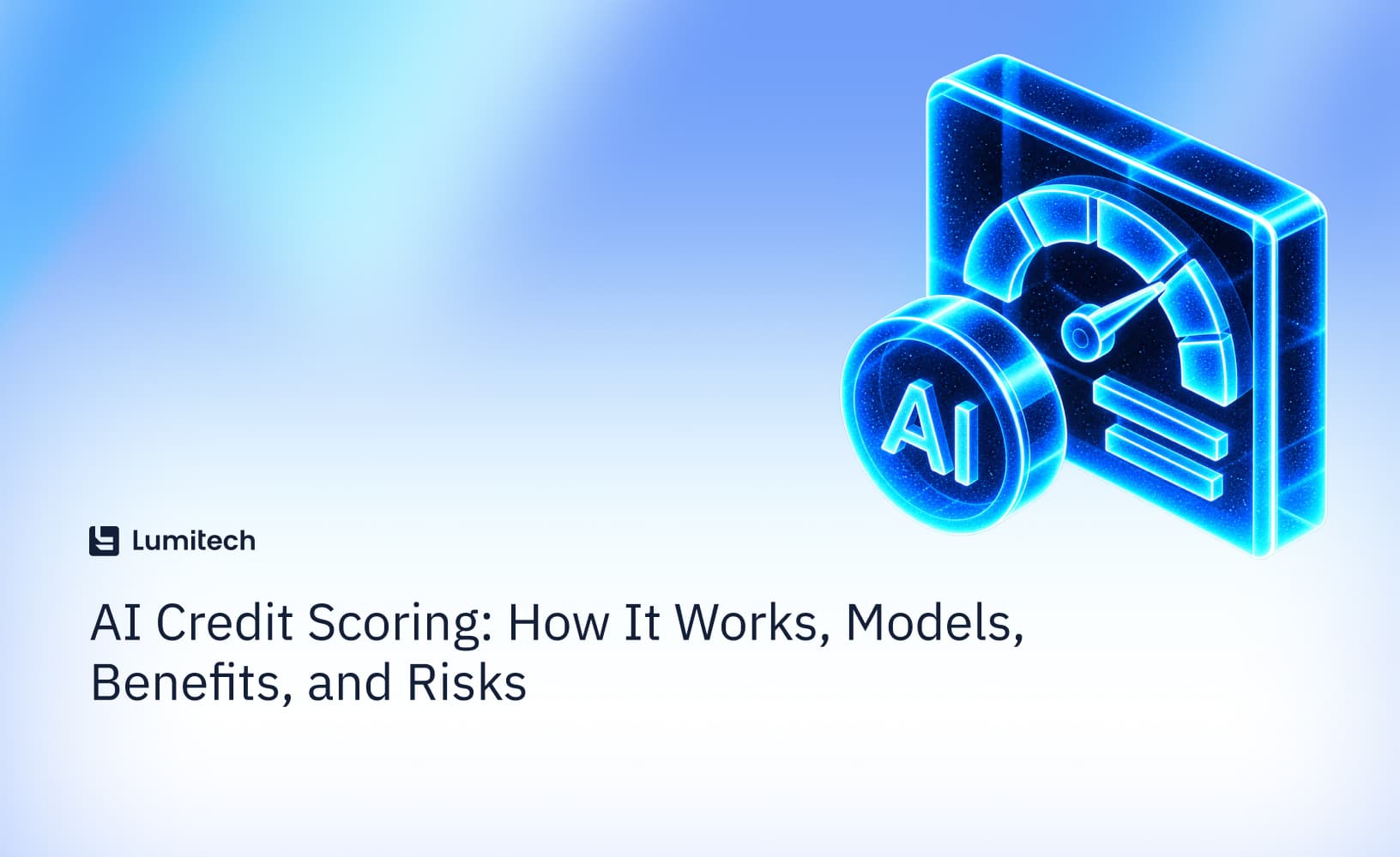 Featured image for blog post: AI Credit Scoring: How It Works, Models, Benefits, and Risks
