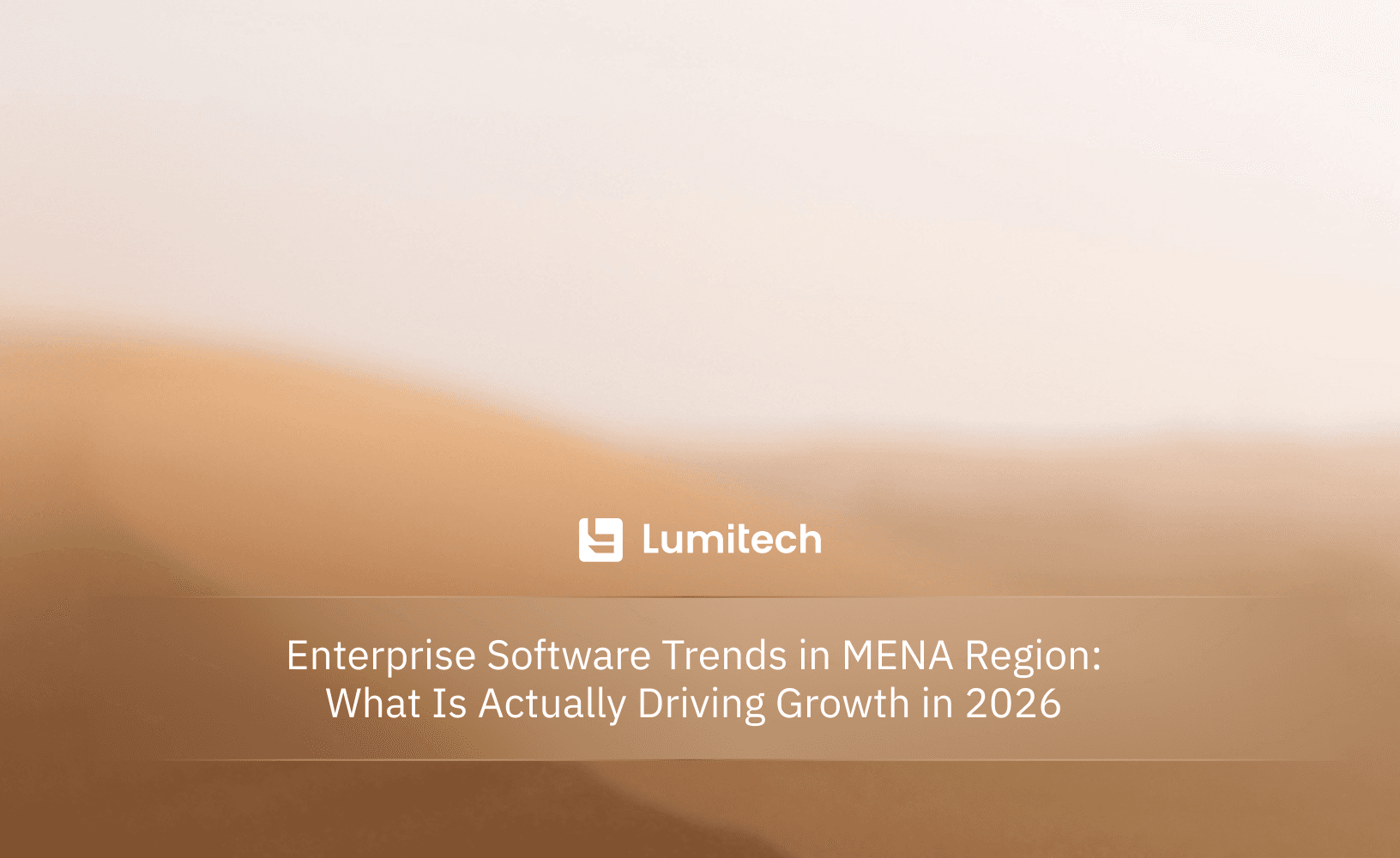 Featured image for blog post: Enterprise Software Trends in MENA Region: What Is Actually Driving Growth in 2026