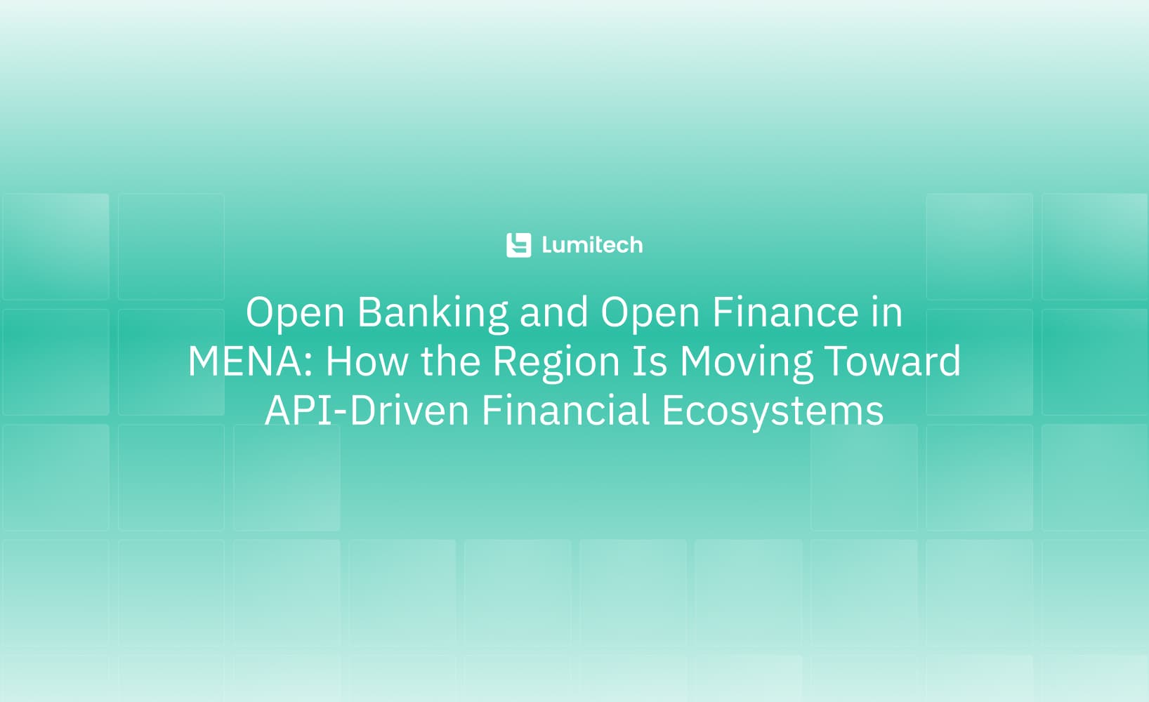 Featured image for blog post: Open Banking and Open Finance in MENA: How the Region Is Moving Toward API-Driven Financial Ecosystems