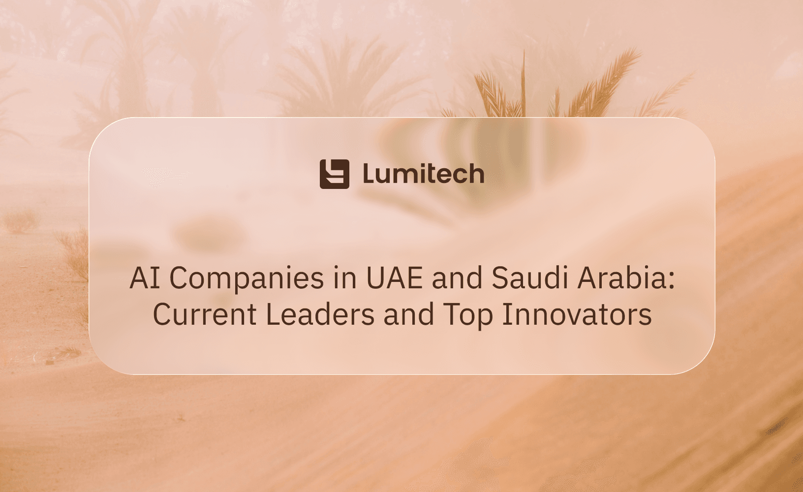 Featured image for blog post: AI Companies in UAE and Saudi Arabia: Current Leaders and Top Innovators