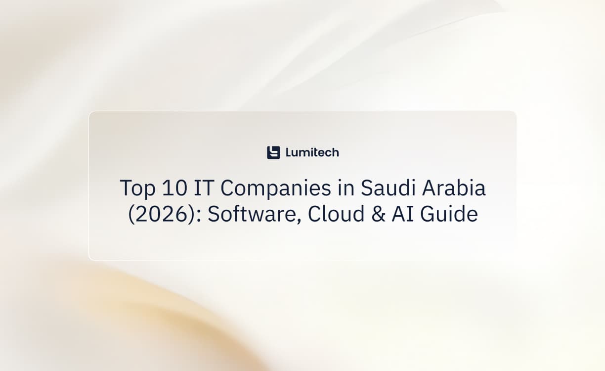 Top 10 IT Companies in Saudi Arabia (2026): Software, Cloud & AI Guide