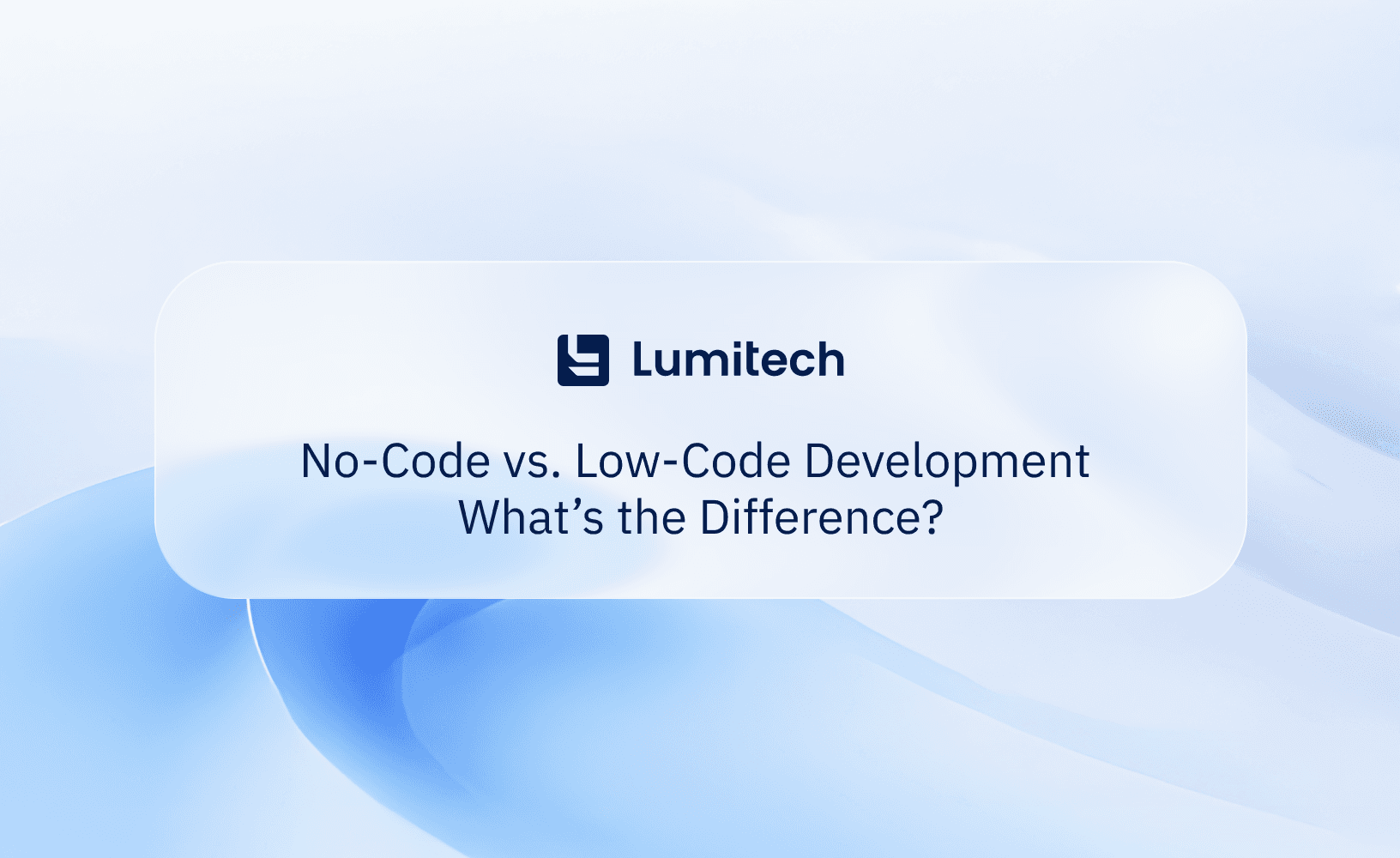 Featured image for blog post: No-Code vs. Low-Code Development — What’s the Difference? A Practical Guide for SMBs, Startups & Growing Tech Teams