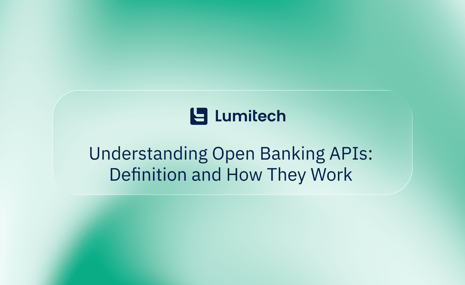 Featured image for blog post: Understanding Open Banking APIs: Definition and How They Work
