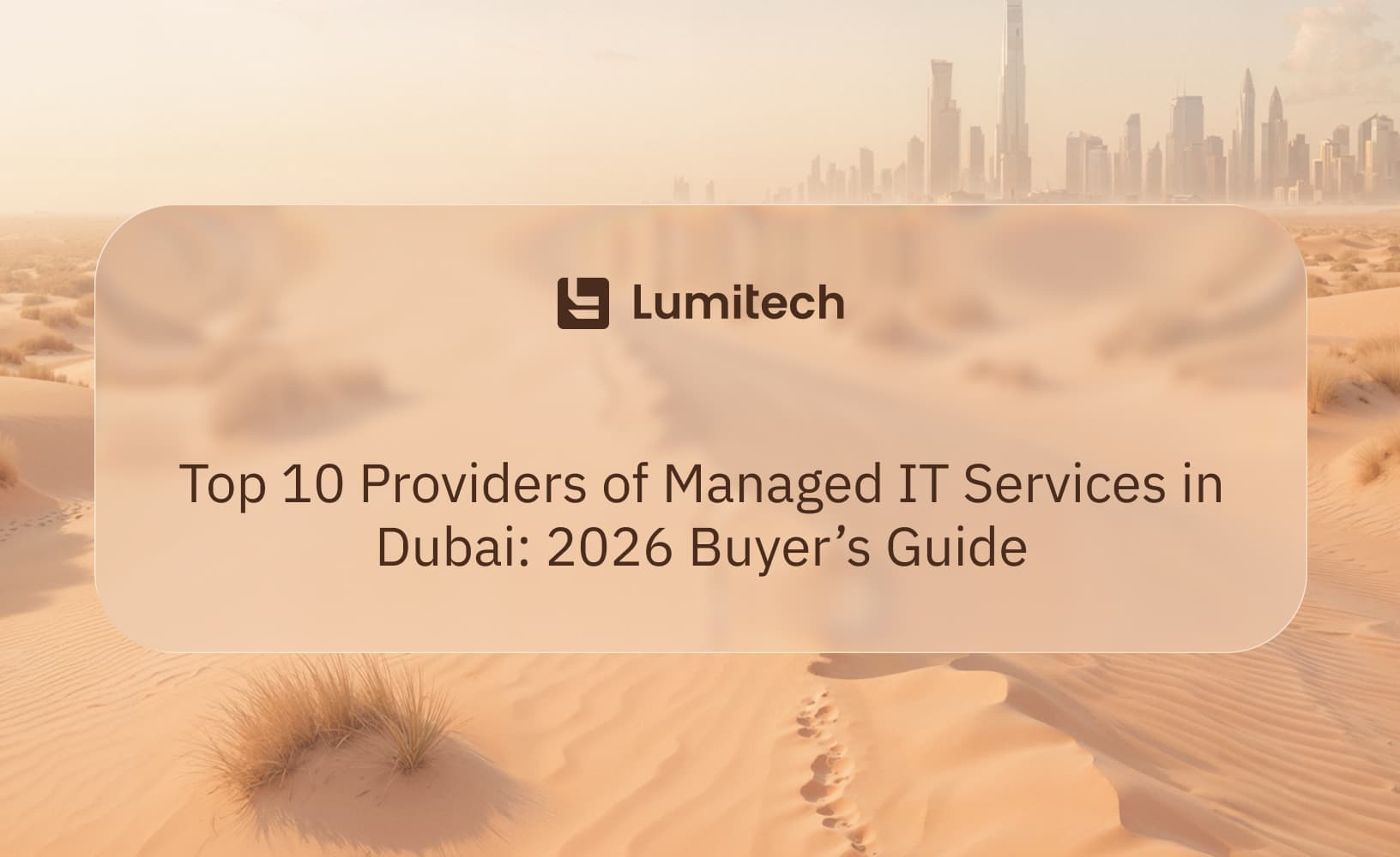 Top 10 Providers of Managed IT Services in Dubai: 2026 Buyer’s Guide