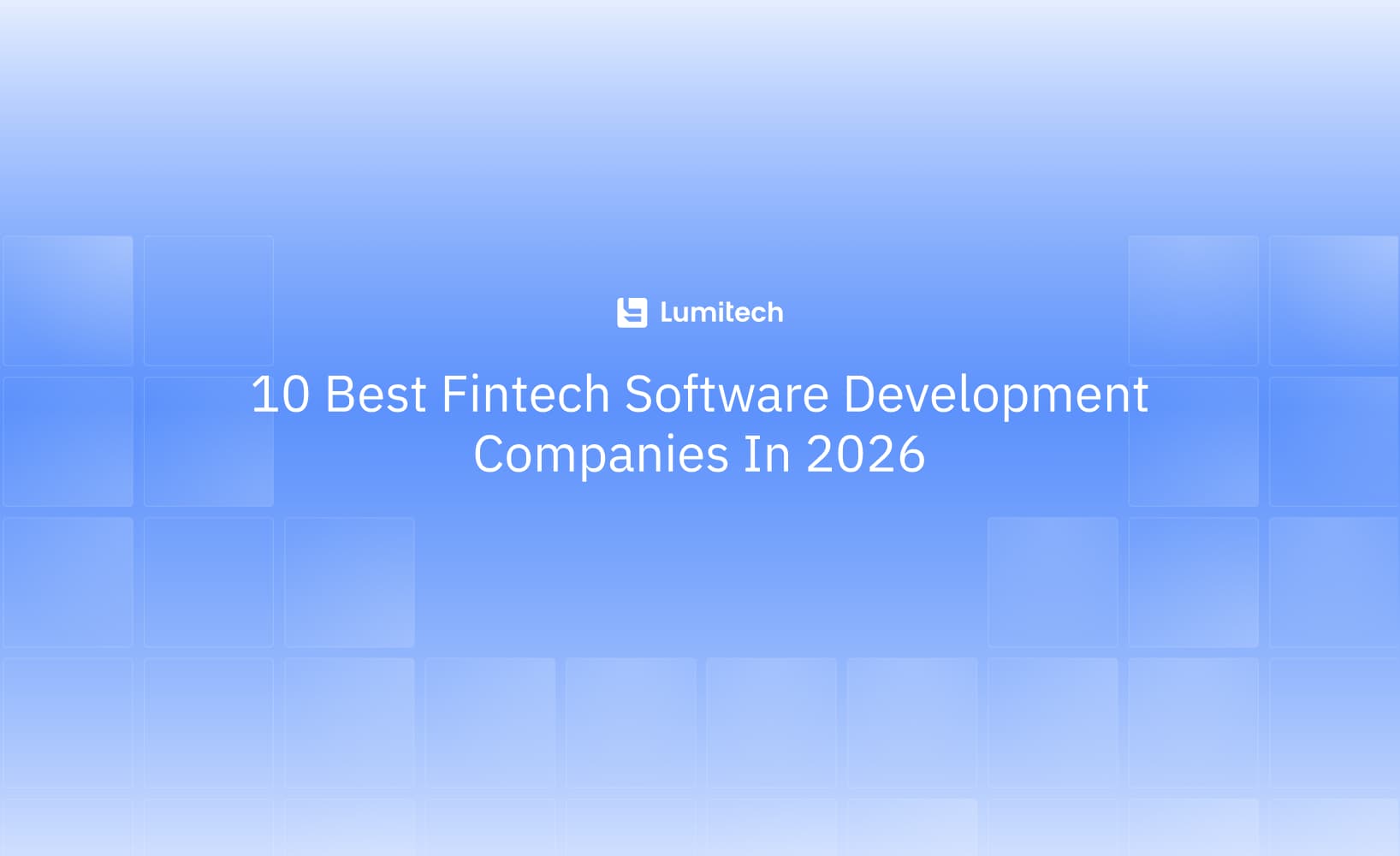 Featured image for blog post: 10 Best Fintech Software Development Companies In 2026