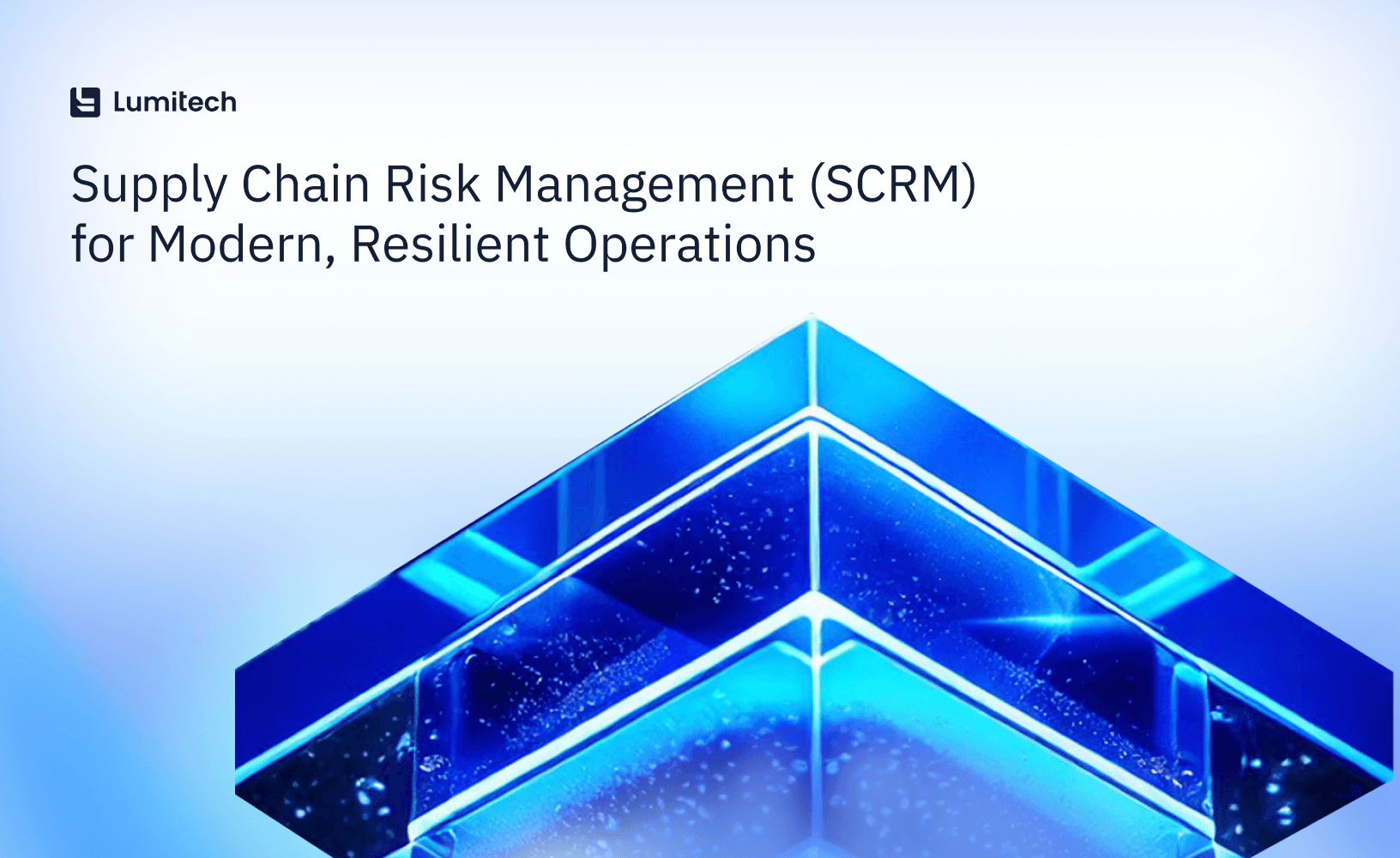 Featured image for blog post: Supply Chain Risk Management (SCRM) for Modern, Resilient Operations