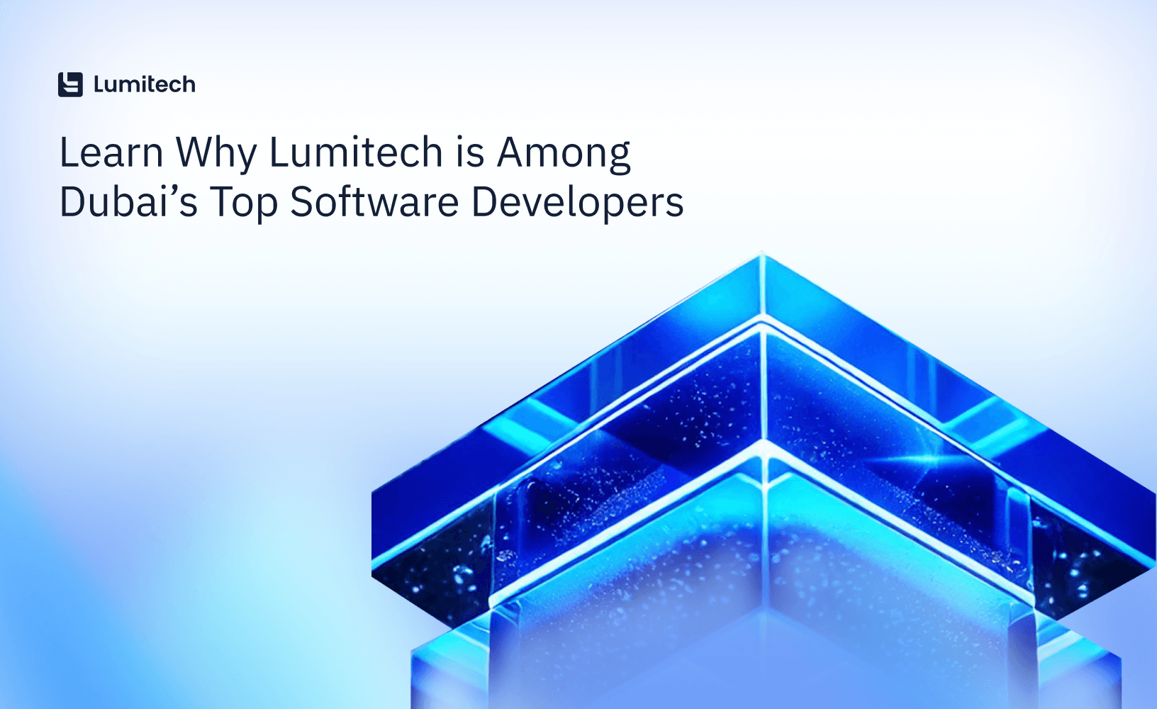 Featured image for blog post: Learn Why Lumitech is Among Dubai’s Top Software Developers
