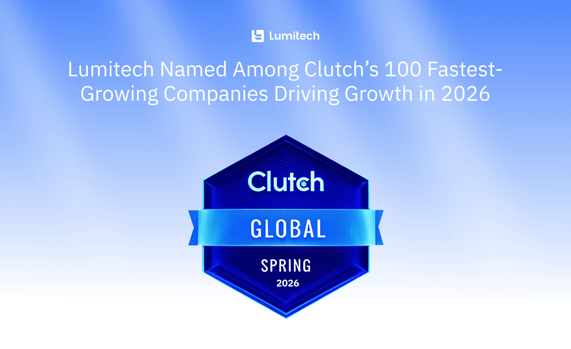 Featured image for blog post: Lumitech Named Among Clutch’s 100 Fastest-Growing Companies Driving Growth in 2026