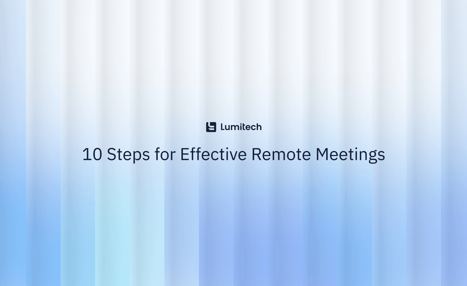 10 Steps for Effective Remote Meetings
