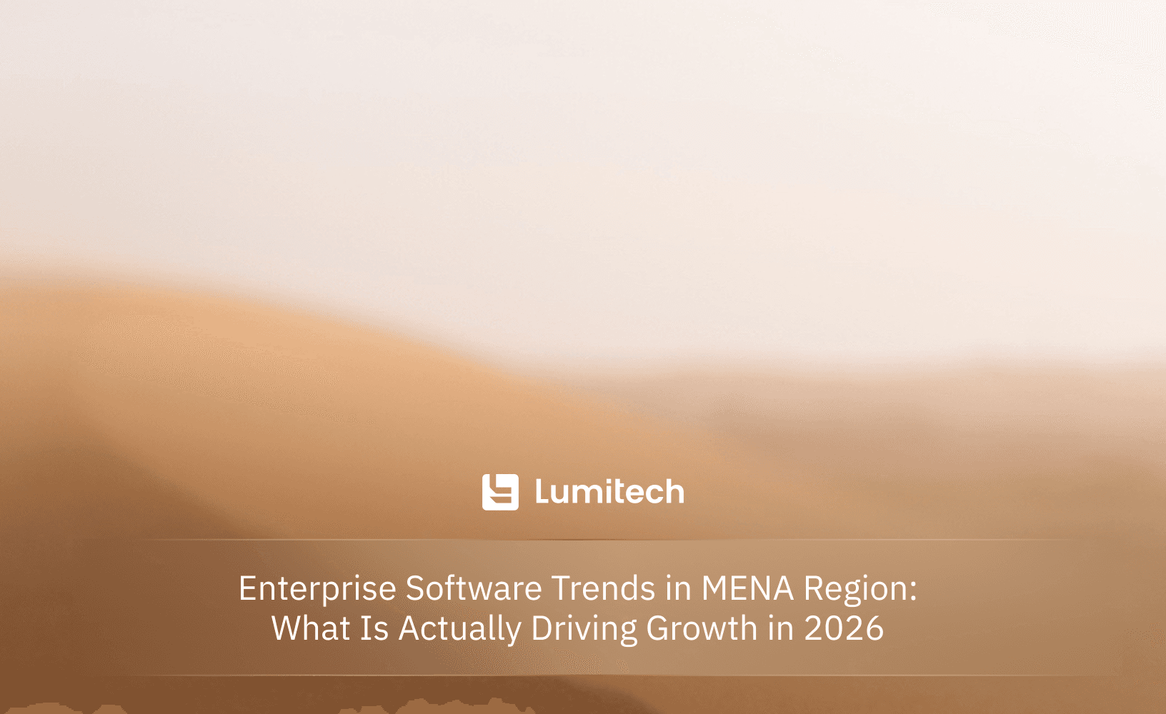 Featured image for blog post: Enterprise Software Trends in MENA Region: What Is Actually Driving Growth in 2026