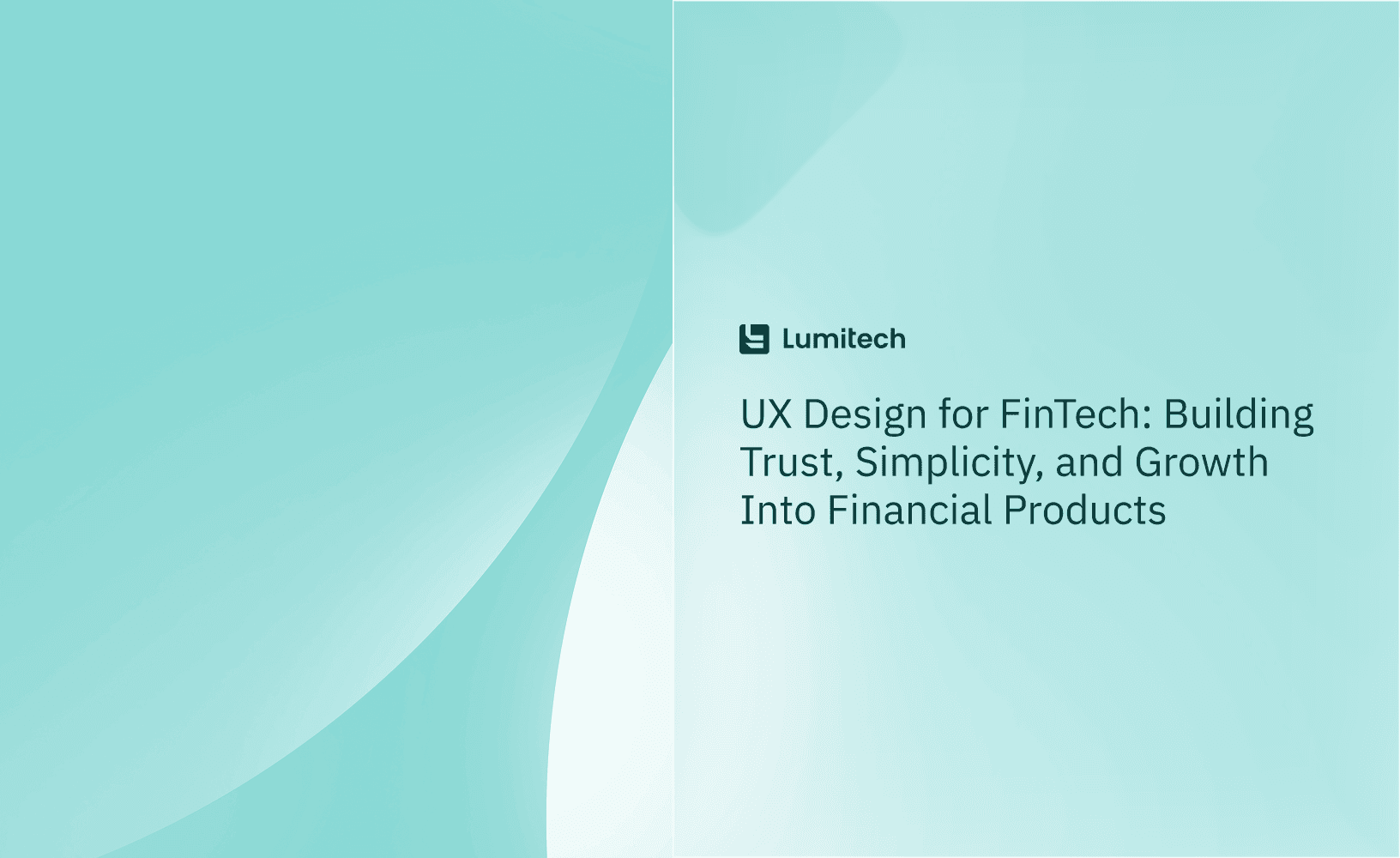 Featured image for blog post: UX Design for FinTech: Building Trust, Simplicity, and Growth Into Financial Products