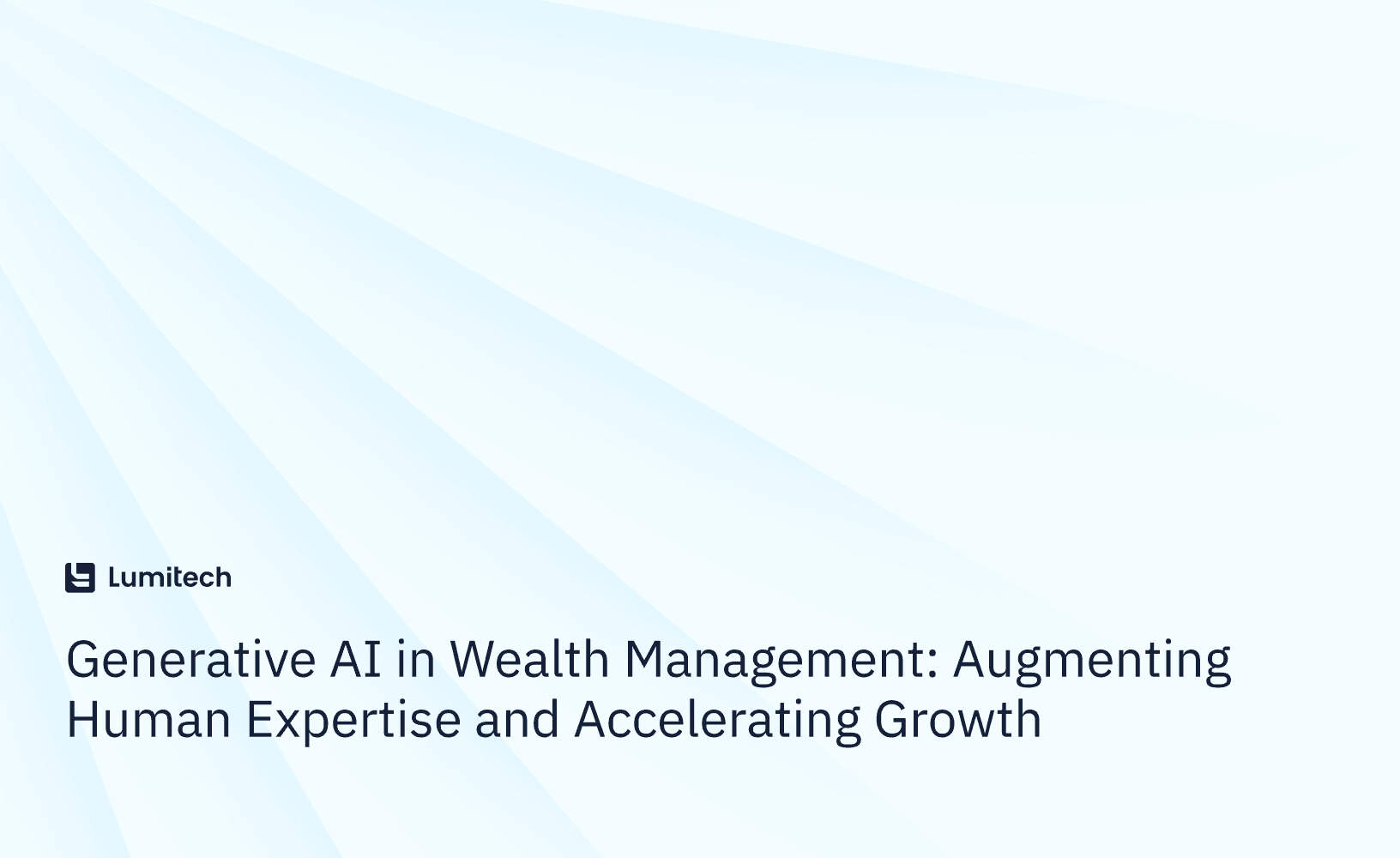 Featured image for blog post: Generative AI in Wealth Management: Augmenting Human Expertise and Accelerating Growth