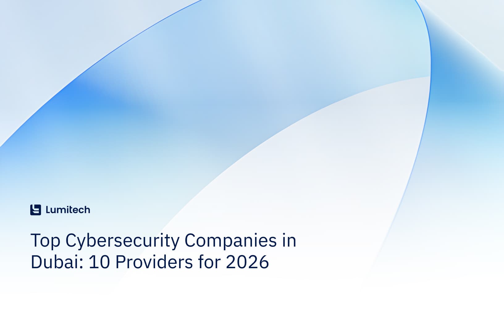 Top Cybersecurity Companies in Dubai: 10 Providers for 2026