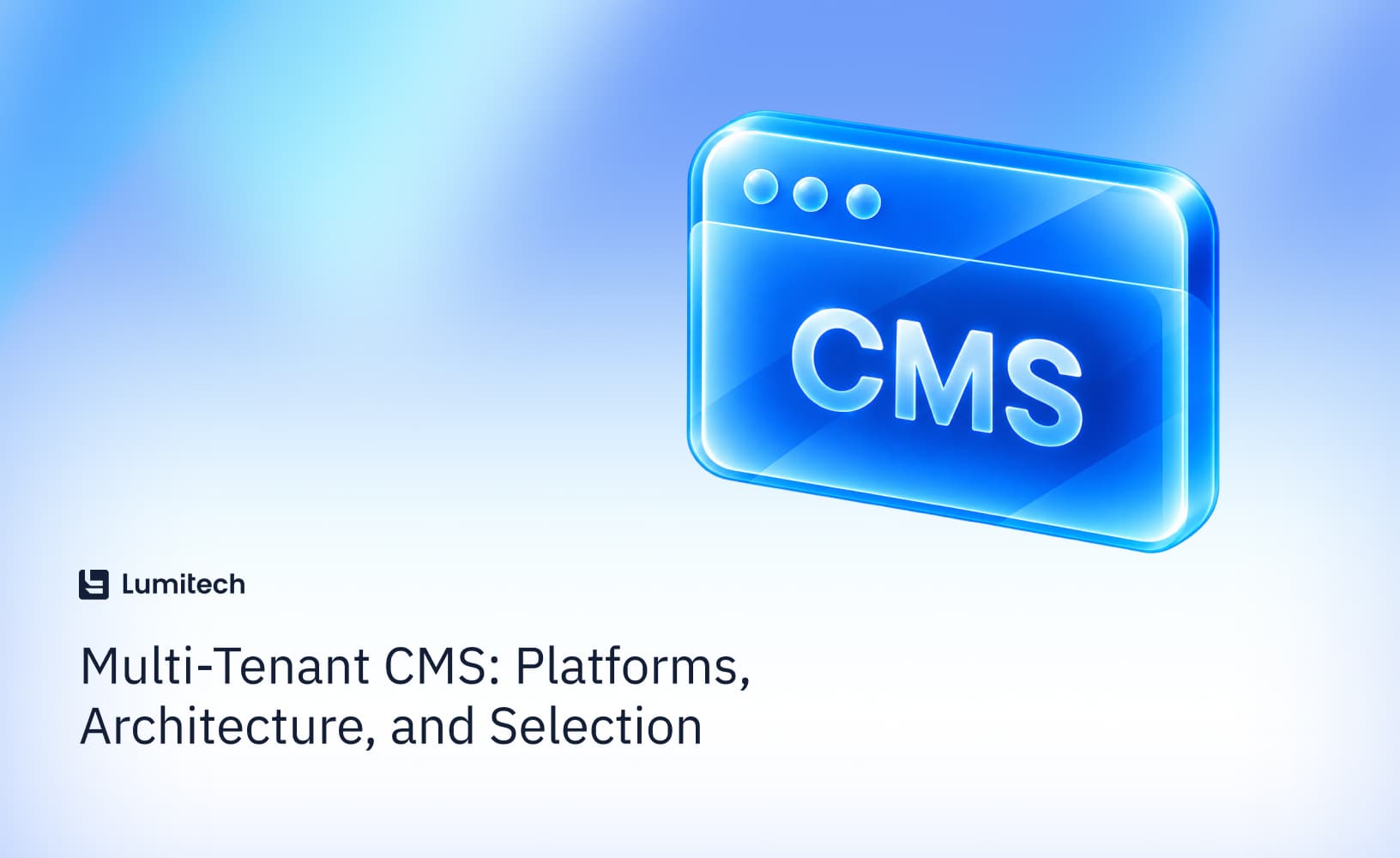 Featured image for blog post: Multi-Tenant CMS: Platforms, Architecture, and Selection