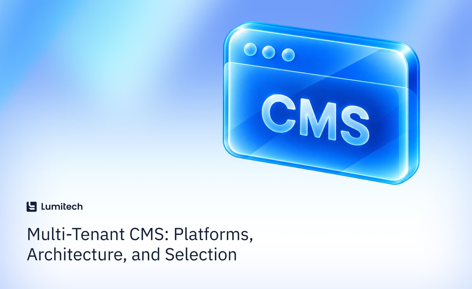 Multi-Tenant CMS: Platforms, Architecture, and Selection