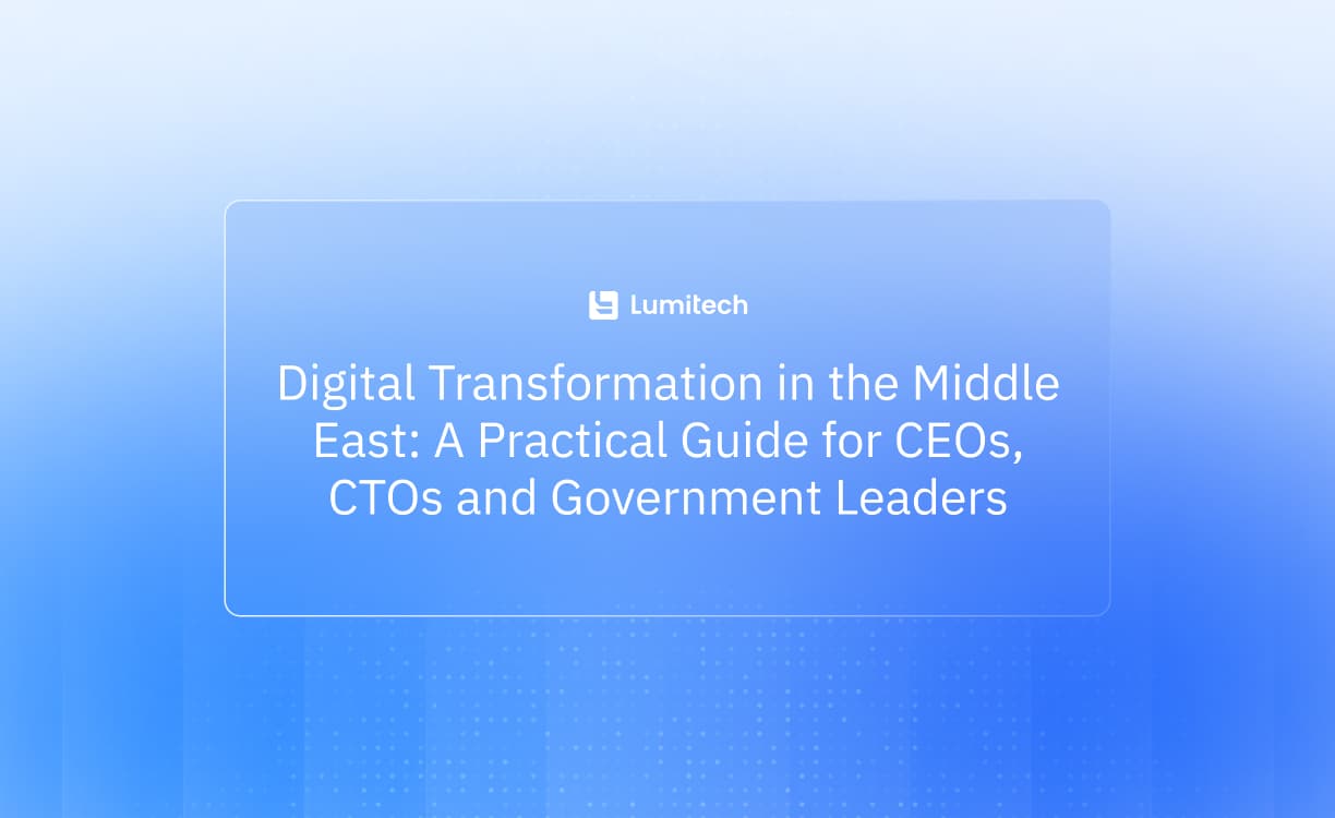 Featured image for blog post: Digital Transformation in the Middle East: A Practical Guide for CEOs, CTOs and Government Leaders